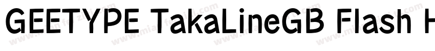 GEETYPE TakaLineGB Flash Heavy字体转换